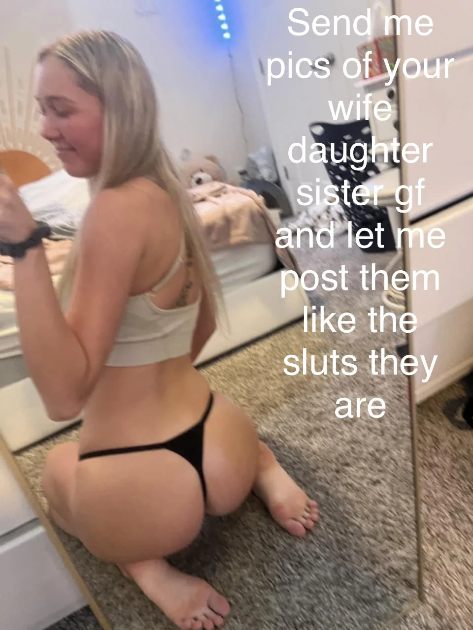 Send me you gf wife sister daughter and let me post them image 2
