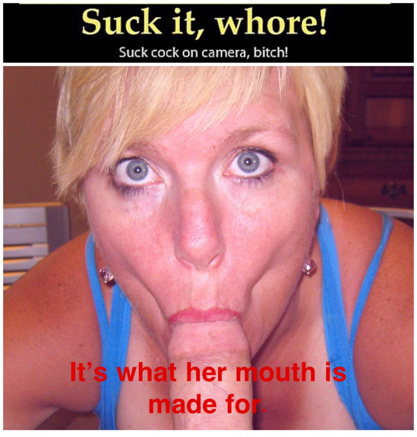 It’s all a woman’s mouth is good for. image 6