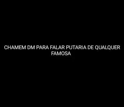 Vem pv para falar putaria de qualquer famosa gostosa cover image