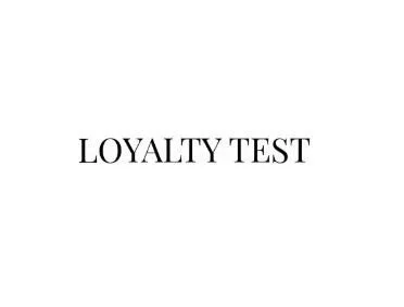 I'm offering loyalty tests for your girlfriend, wife, sister, mom, ect image 2