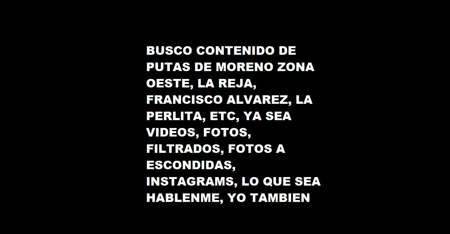 Busco contenido de putitas de moreno, hablen, busco mas de pendejas pero lo que sea mandenn image 1