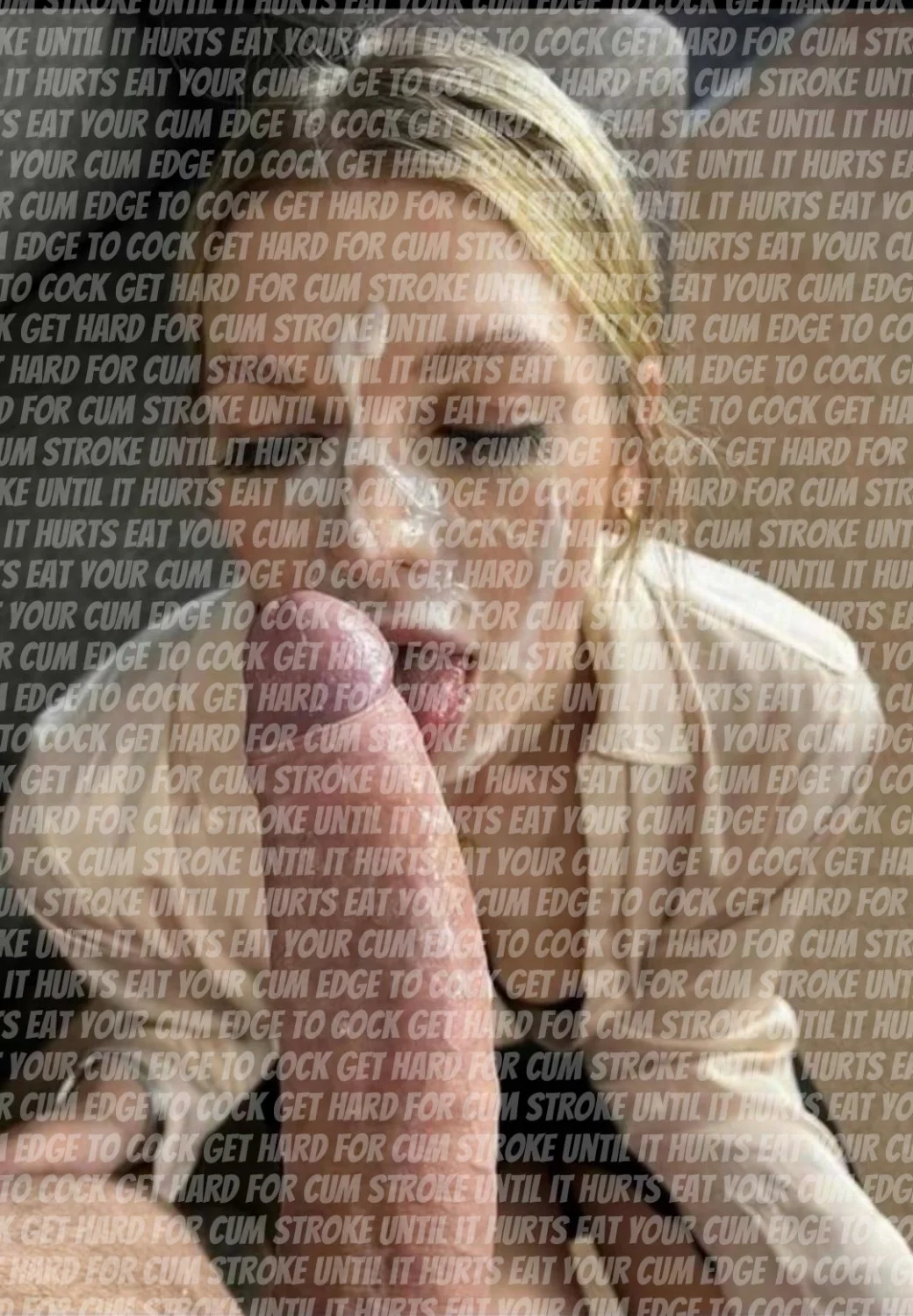 Cum eat your cum you beta loser gooner kik illfuckyourwife345 for custom edits image 2