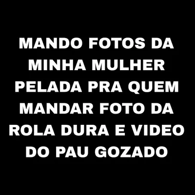 MANDO FOTO DA MINHA ESPOSA PELADA cover image